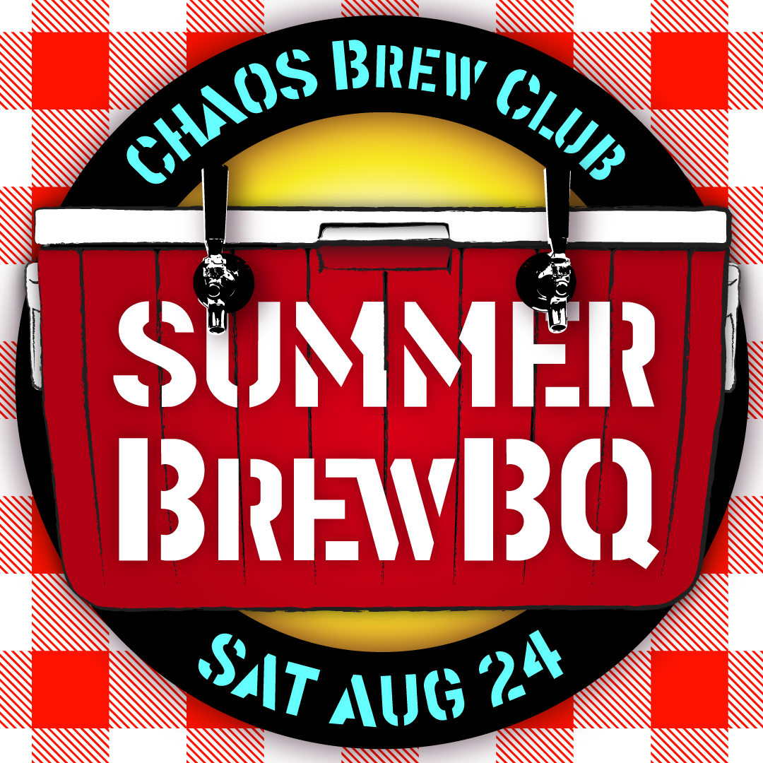 CHAOS Brew Club Summer BrewBQ Saturday August 24, 2024